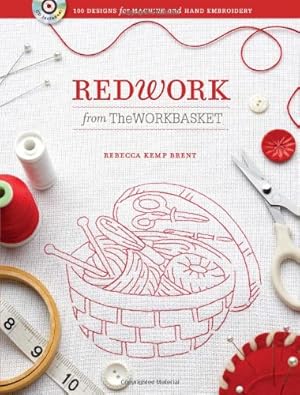 Seller image for Redwork from The WORKBASKET: 100 Designs for Machine and Hand Embroidery for sale by Pieuler Store