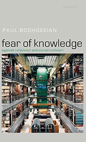 Imagen del vendedor de Fear of Knowledge: Against Relativism and Constructivism a la venta por Pieuler Store