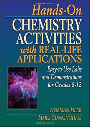 Seller image for Hands-On Chemistry Activities with Real-Life Applications: Easy-to-Use Labs and Demonstrations for Grades 8-12 for sale by Pieuler Store