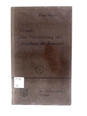 Bild des Verkufers fr Versuch Uber Voraussetzung und Entstehung der Romantik zum Verkauf von World of Rare Books