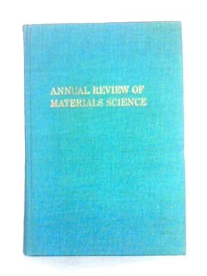 Imagen del vendedor de Annual Review of Materials Science: Volume 3 1973. a la venta por World of Rare Books