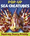 Seller image for Sea Creatures: A Squirmy, Scary, Prickly Pop-Up for sale by Pieuler Store