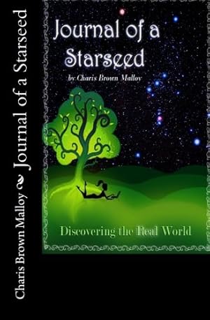 Bild des Verkufers fr Journal of a Starseed: Discovering the Real World zum Verkauf von Pieuler Store