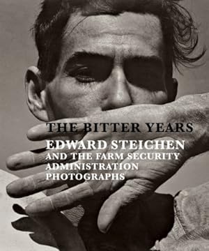 Image du vendeur pour The Bitter Years: Edward Steichen and the Farm Security Administration Photographs mis en vente par Pieuler Store