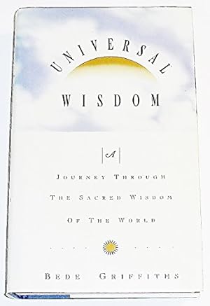 Image du vendeur pour Universal Wisdom: A Journey Through the Sacred Wisdom of the World mis en vente par Pieuler Store