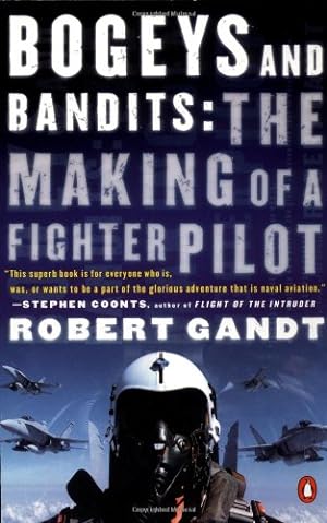 Bild des Verkufers fr Bogeys and Bandits: The Making of a Fighter Pilot zum Verkauf von Pieuler Store