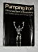 Seller image for Pumping Iron for sale by Pieuler Store