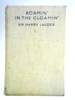 Imagen del vendedor de Roamin' in the Gloamin' a la venta por World of Rare Books