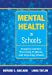 Seller image for Mental Health in Schools: Engaging Learners, Preventing Problems, and Improving Schools for sale by Pieuler Store