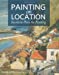 Imagen del vendedor de Painting on Location: Secrets to Plein Air Painting a la venta por Pieuler Store