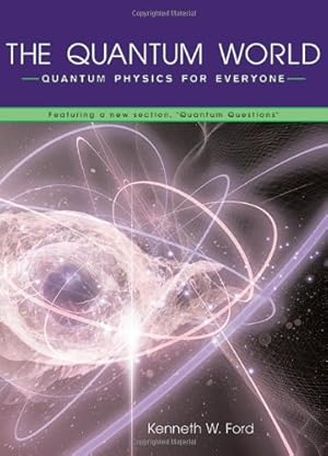 Seller image for The Quantum World: Quantum Physics for Everyone for sale by Pieuler Store