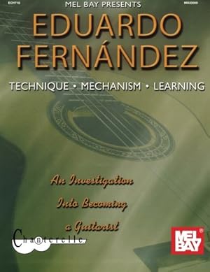 Imagen del vendedor de Eduardo Fernandez: Technique, Mechanism, Learning a la venta por Pieuler Store