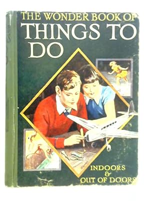 Seller image for The Wonder Book of Things to Do for sale by World of Rare Books