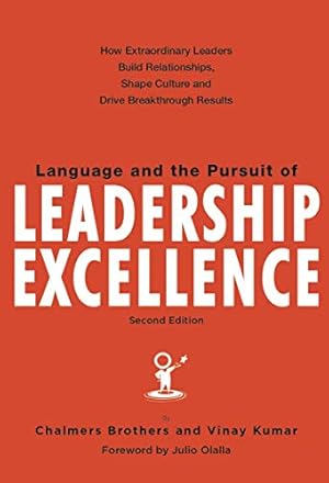 Seller image for Language and the Pursuit of Leadership Excellence: How Extraordinary Leaders Build Relationships, Shape Culture and Drive Breakthrough Results for sale by Pieuler Store