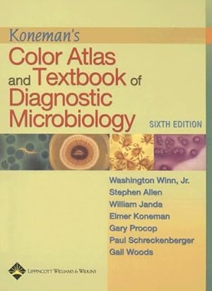 Seller image for Koneman's Color Atlas and Textbook of Diagnostic Microbiology (Color Atlas & Textbook of Diagnostic Microbiology) for sale by Pieuler Store