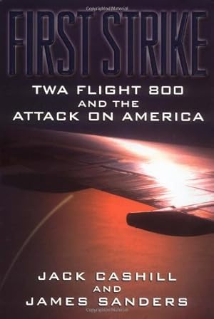 Seller image for First Strike: Twa Flight 800 and the Attack on America for sale by Pieuler Store