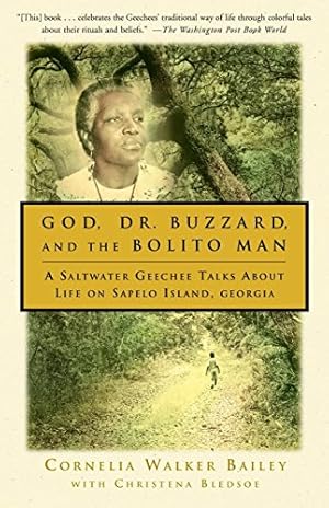 Immagine del venditore per God, Dr. Buzzard, and the Bolito Man: A Saltwater Geechee Talks About Life on Sapelo Island, Georgia venduto da Pieuler Store