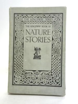 Seller image for The Kingsway Book of Nature Stories for sale by World of Rare Books