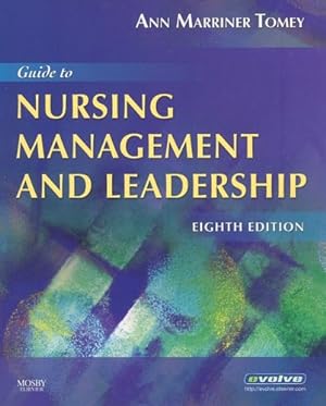 Imagen del vendedor de Guide to Nursing Management and Leadership (Guide to Nursing Management & Leadership (Marriner-Tomey)) a la venta por Pieuler Store