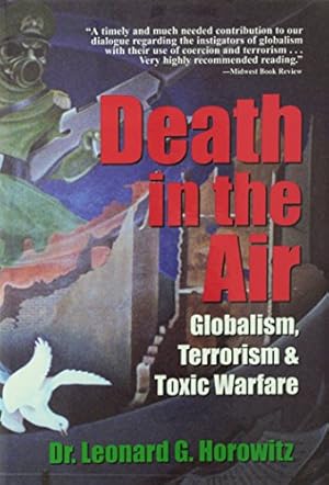 Immagine del venditore per Death in the Air: Globalism, Terrorism & Toxic Warfare venduto da Pieuler Store