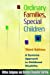 Seller image for Ordinary Families, Special Children: A Systems Approach to Childhood Disability for sale by Pieuler Store