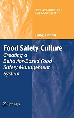 Imagen del vendedor de Food Safety Culture: Creating a Behavior-Based Food Safety Management System (Food Microbiology and Food Safety) a la venta por Pieuler Store