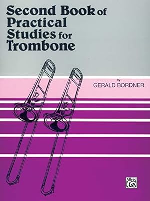 Imagen del vendedor de Second Book of Practical Studies for Trombone a la venta por Pieuler Store