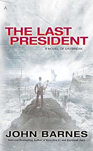 Seller image for The Last President (A Novel of Daybreak) for sale by Pieuler Store