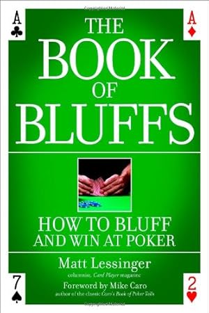 Seller image for The Book of Bluffs: How to Bluff and Win at Poker for sale by Pieuler Store