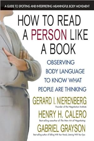 Immagine del venditore per How to Read a Person Like a Book: Observing Body Language to Know What People Are Thinking venduto da Pieuler Store