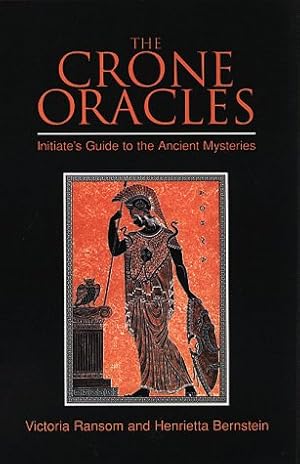 Seller image for The Crone Oracles: Initiate's Guide to the Ancient Mysteries for sale by Pieuler Store