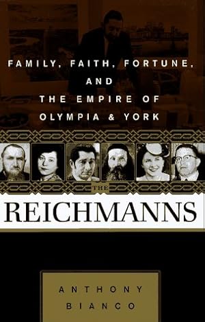 Seller image for The Reichmanns: Family, Faith, Fortune, and the Empire of Olympia & York for sale by Pieuler Store