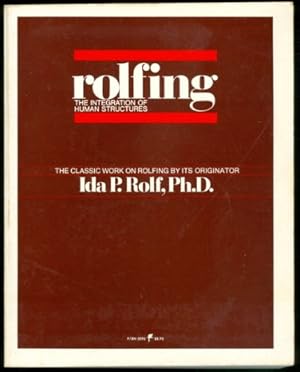 Seller image for Rolfing: The Integration of Human Structures for sale by Pieuler Store