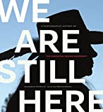 Seller image for We Are Still Here: A Photographic History of the American Indian Movement for sale by Pieuler Store