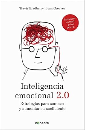 Seller image for Inteligencia emocional 2.0 / Emotional Intelligence 2.0: Estrategias Para Conocer y Aumentar su Coeficiente (Conecta) (Spanish Edition) for sale by Pieuler Store
