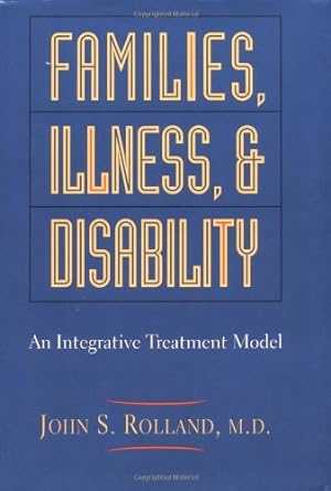 Seller image for Families, Illness, And Disability: An Integrative Treatment Model for sale by Pieuler Store