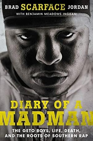 Seller image for Diary of a Madman: The Geto Boys, Life, Death, and the Roots of Southern Rap for sale by Pieuler Store