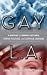 Seller image for Gay L. A.: A History of Sexual Outlaws, Power Politics, And Lipstick Lesbians for sale by Pieuler Store