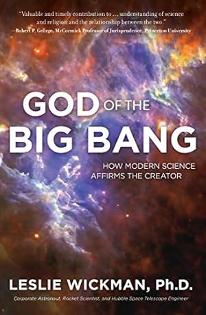 Bild des Verkufers fr God of the Big Bang: How Modern Science Affirms the Creator zum Verkauf von Pieuler Store