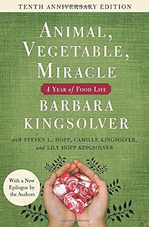 Immagine del venditore per Animal, Vegetable, Miracle - 10th anniversary edition: A Year of Food Life venduto da Pieuler Store