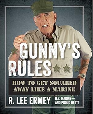 Imagen del vendedor de Gunny's Rules: How to Get Squared Away Like a Marine a la venta por Pieuler Store