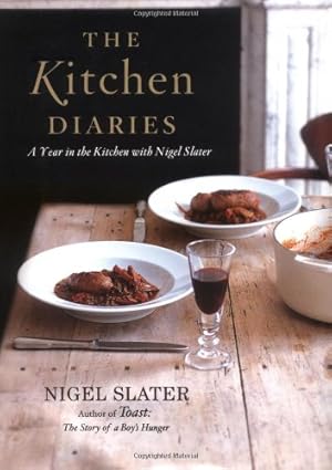Seller image for The Kitchen Diaries: A Year in the Kitchen with Nigel Slater for sale by Pieuler Store