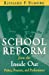 Imagen del vendedor de School Reform From The Inside Out: Policy, Practice, And Performance a la venta por Pieuler Store