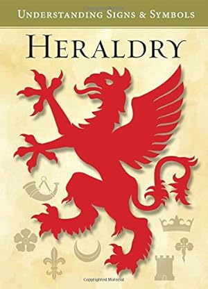 Imagen del vendedor de Heraldry Understanding Signs and Symbols a la venta por Pieuler Store