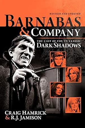 Immagine del venditore per Barnabas & Company: The Cast of the TV Classic Dark Shadows venduto da Pieuler Store