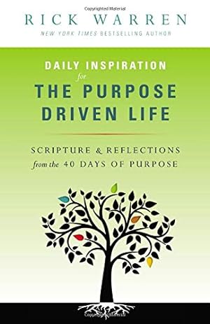 Image du vendeur pour Daily Inspiration for the Purpose Driven Life: Scriptures and Reflections from the 40 Days of Purpose mis en vente par Pieuler Store