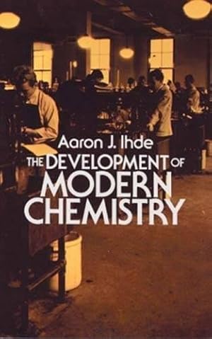 Seller image for The Development of Modern Chemistry (Dover Books on Chemistry) for sale by Pieuler Store