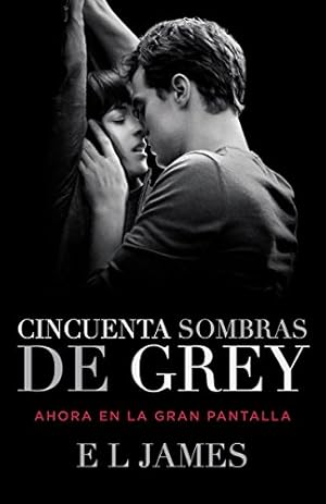 Imagen del vendedor de Cincuenta Sombras de Grey (Movie Tie-in Edition) (Trilog??a Cincuenta Sombras) (Spanish Edition) a la venta por Pieuler Store