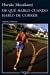 Seller image for De que hablo cuando hablo de correr / What I Talk About When I Talk About Running for sale by Pieuler Store