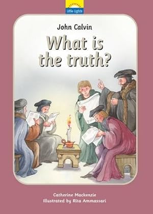 Immagine del venditore per John Calvin: What is the truth?: 07 (Little Lights) venduto da Pieuler Store